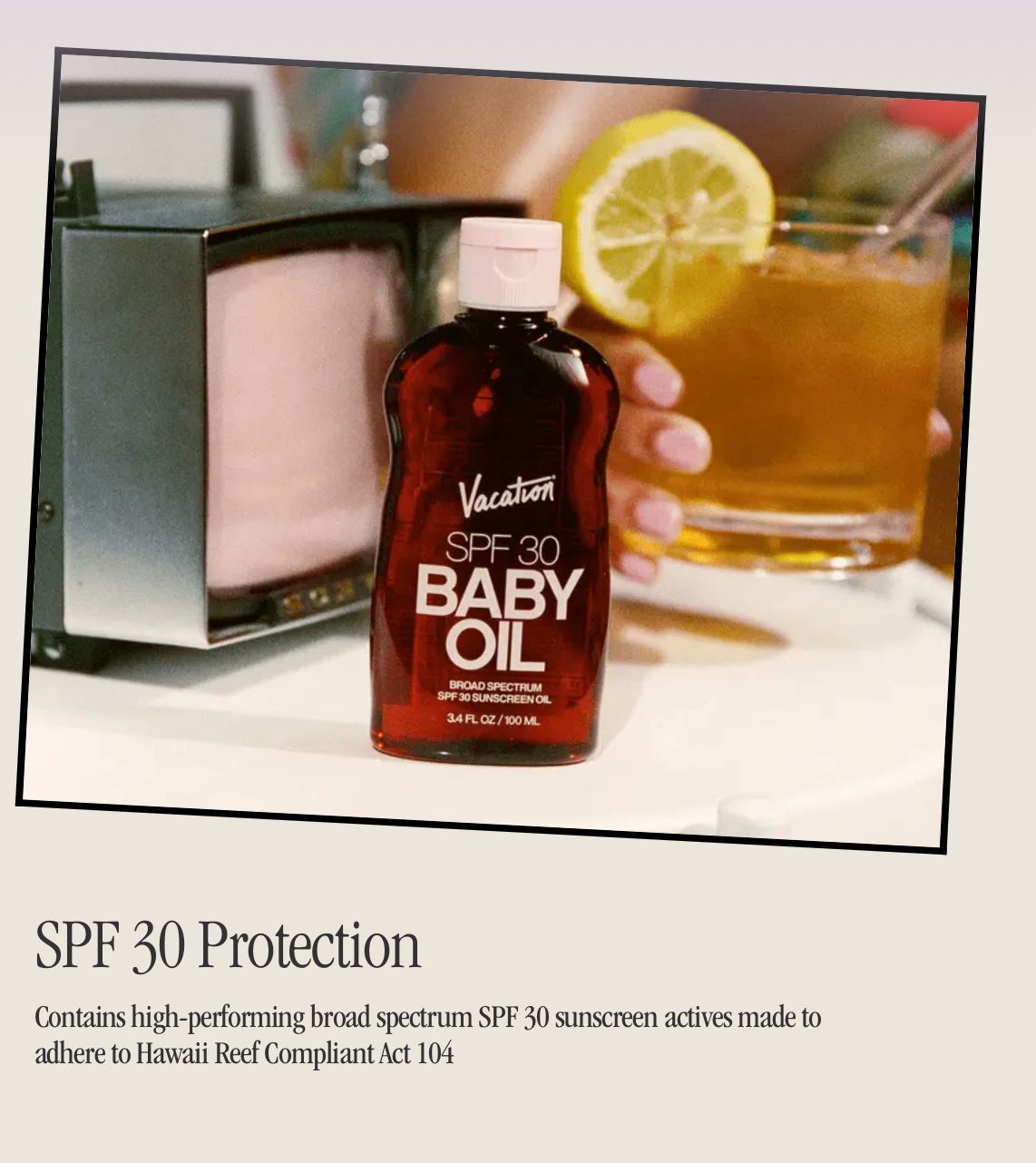 Baby Oil SPF 30 Broad Spectrum Vacation Inc. 